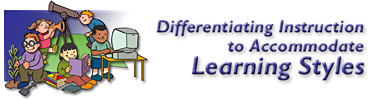 Differentiating Instruction to Accomodate Learning Styles