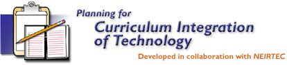 Planning for Curriculum Integration of Technology