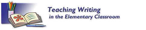 Teaching Writing in the Elem Classroom